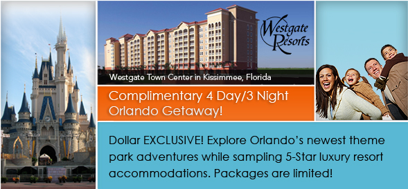 Complimentary 4 Day/3 Night Orlando Getaway Exclusive for Dollar customers!